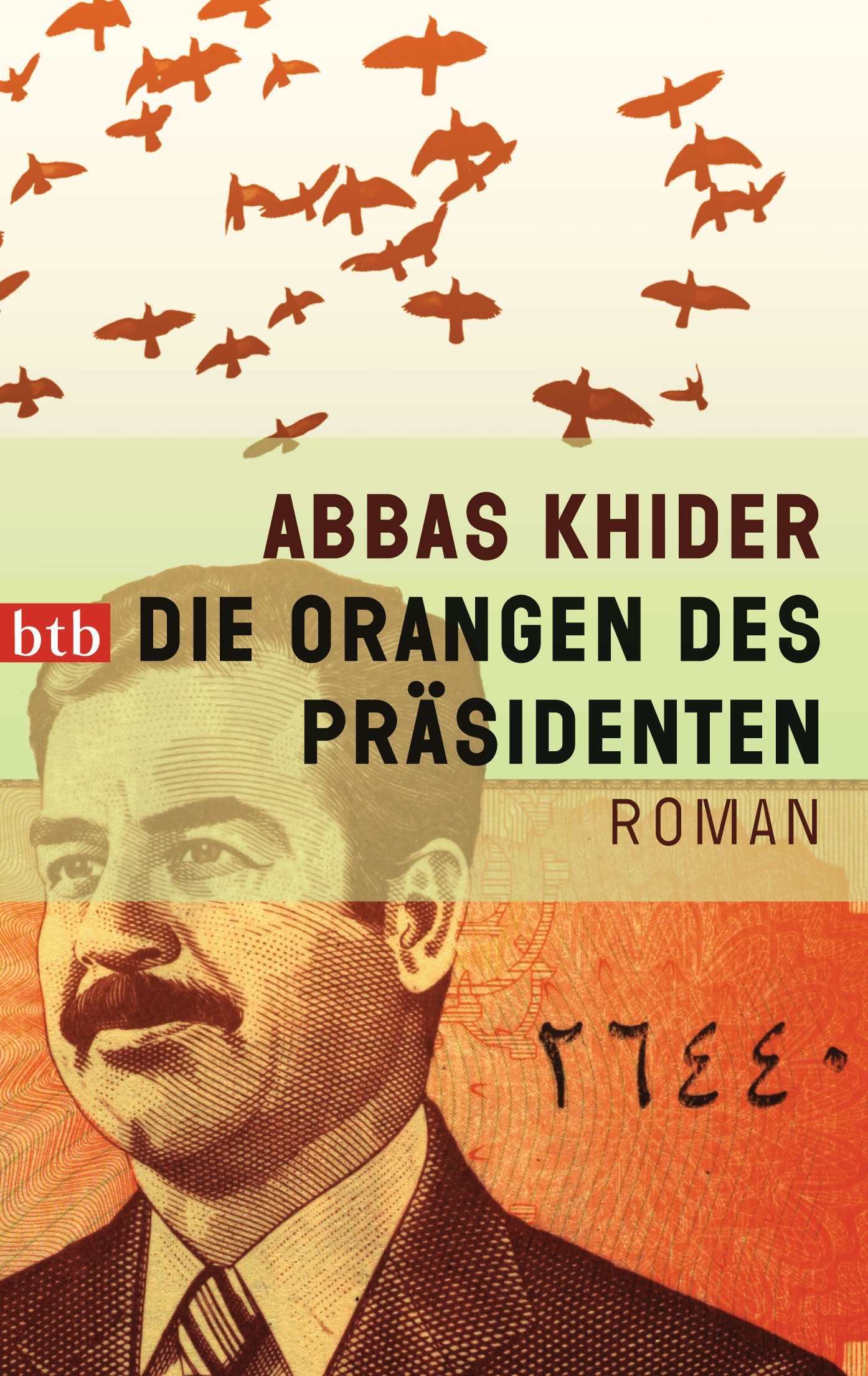 Die Orangen des Praesidenten von Abbas Khider