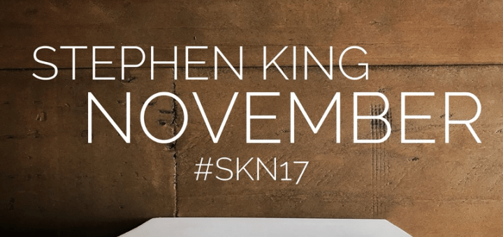 #SKN17 - Stephen King Monat 2017