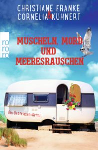 Muscheln, Mord und Meeresrauschen von Christiane Franke und Cornelia Kuhnert