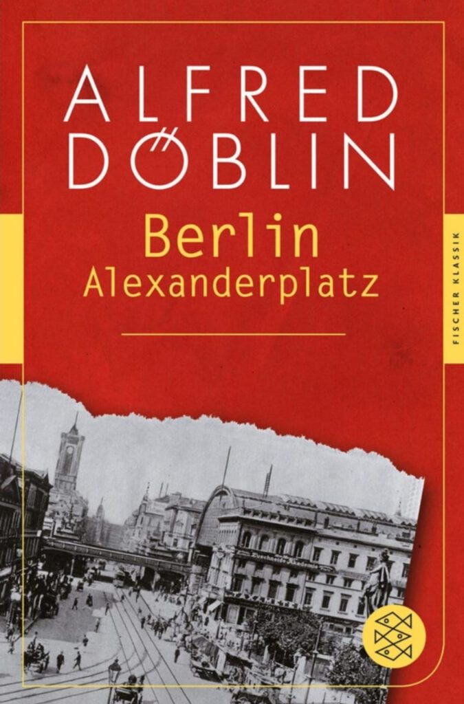 Alfred Döblin Berlin Alexanderplatz