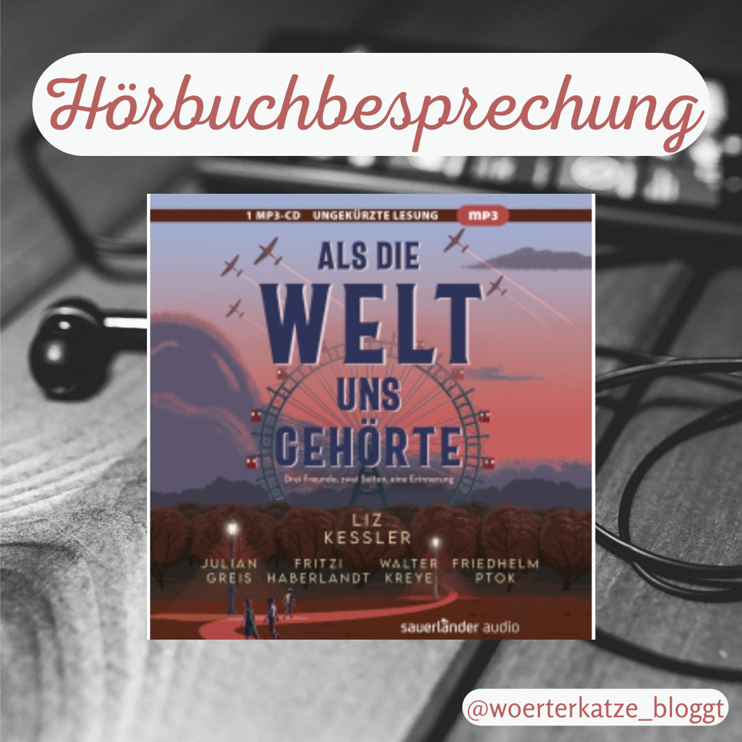 Als Die Welt Uns Gehörte [Buchbesprechung] Liz Kessler - Als die Welt uns gehörte (Hörbuch)
