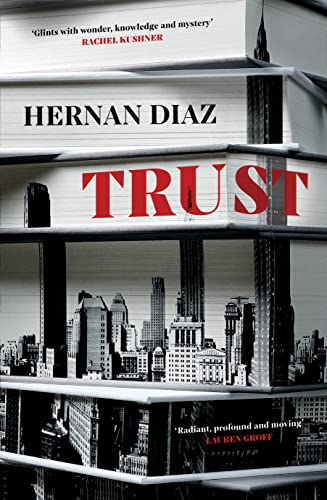 trust by hernan diaz reviews